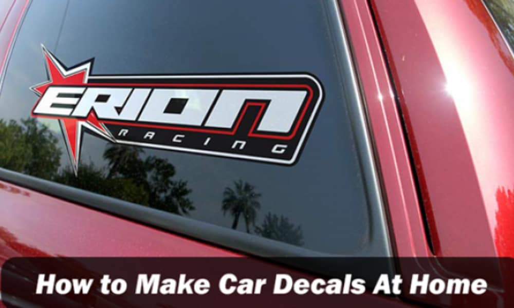 How to make car decals at home
